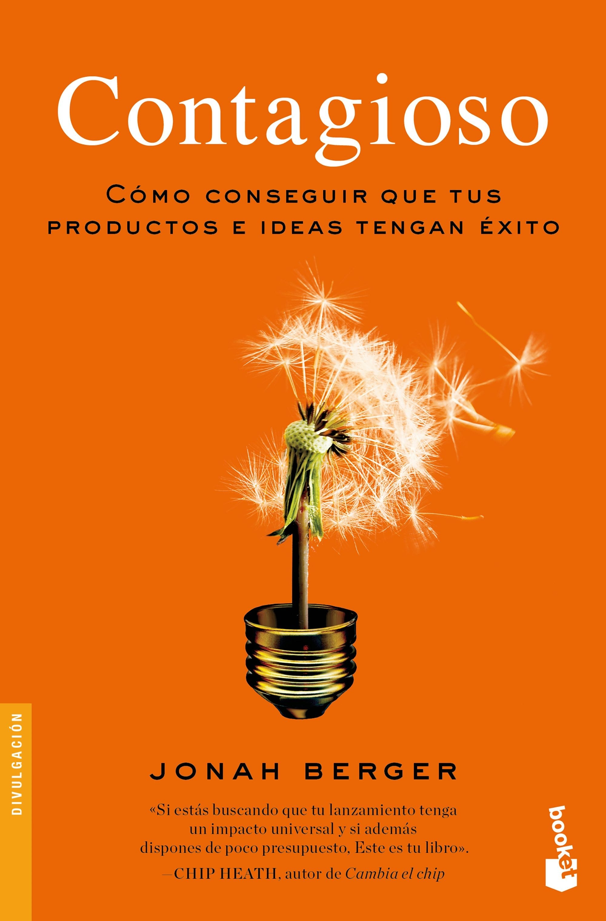Book cover image for Contagioso: Cómo conseguir que tus productos e ideas tengan éxito / Contagious: Why Things Catch On ISBN: 9786076390924