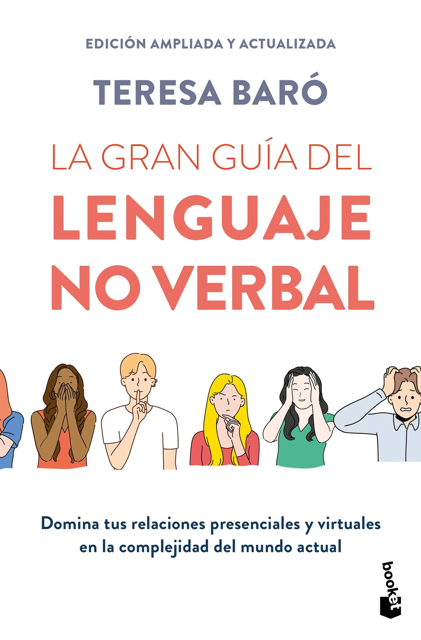 Book cover image for La gran guía del lenguaje no verbal: Domina tus relaciones presenciales y virtuales… (Edición ampliada y actualizada) / The Great Guide to Nonverbal Communication ISBN: 9786076390979