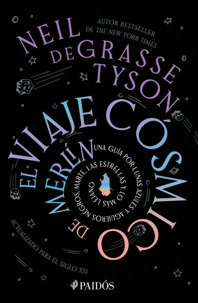 Cover image for El viaje cósmico de Merlín: Una guía por lunas azules y agujeros negros, marte, las estrellas y lo más lejano / Merlin’s Tour of the Universe, isbn: 9786076390986