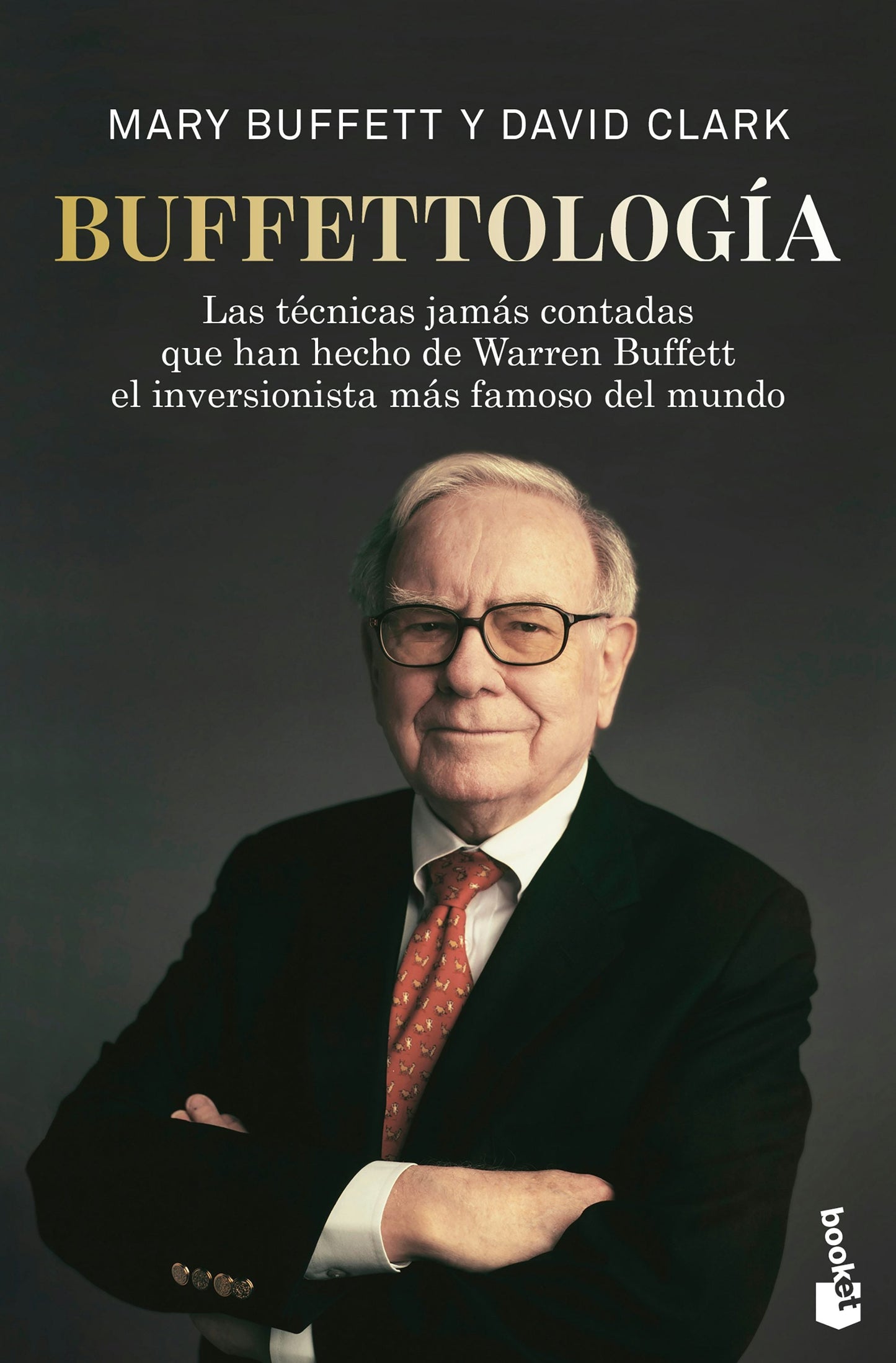 Book cover image for Buffettología: las técnicas jamás contadas que han hecho de Warren Buffett el inversionista más famoso del mundo / Buffettology ISBN: 9786076391273