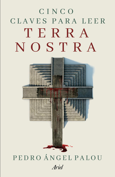Cover image for Cinco claves para leer Terra Nostra / Five Keys to Reading Terra Nostra, isbn: 9786076391471
