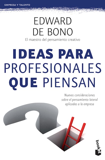 Book cover image for Ideas para profesionales que piensan: Nuevas consideraciones sobre el pensamiento lateral aplicadas a la empresa / Lateral Thinking for Management ISBN: 9786077471707