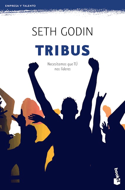 Book cover image for Tribus: Necesitamos que TÚ nos lideres / Tribes: We Need You to Lead Us (Marketing y ventas) ISBN: 9786077476498