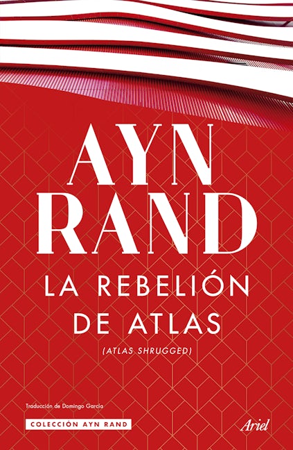 Book cover image for La rebelión de Atlas (Novela) / Atlas Shrugged (A Novel) ISBN: 9786077478225