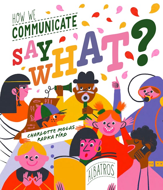 Book cover image for Say What? How We Communicate ISBN: 9788000070919