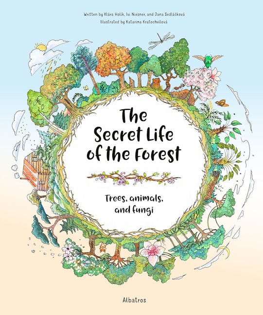 Book cover image for The Secret Life of the Forest: Trees, Animals, and Fungi ISBN: 9788000070957