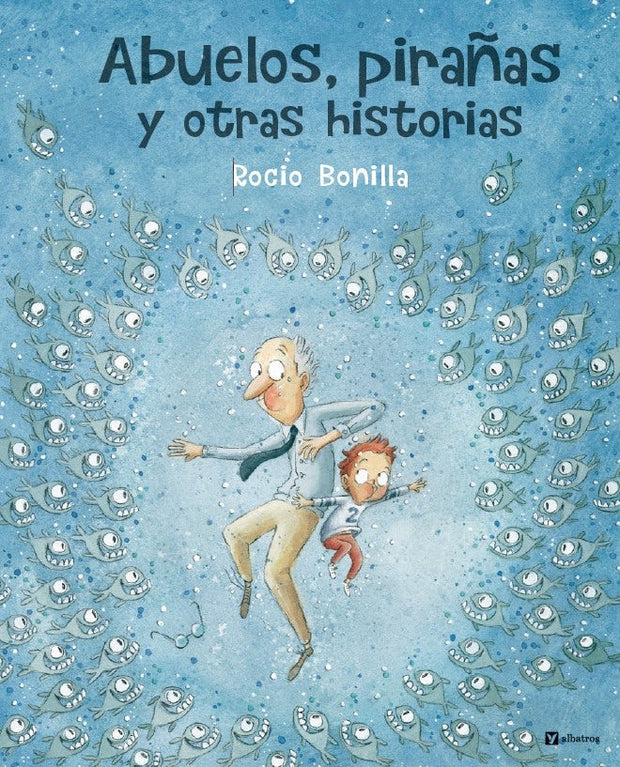 Cover image for Abuelos, pirañas y otras historias, isbn: 9788000076058