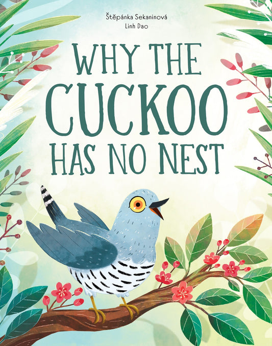 Why the Cuckoo Has No Nest