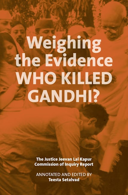 Book cover image for Weighing the Evidence: Who Killed Gandhi? ISBN: 9788194126027