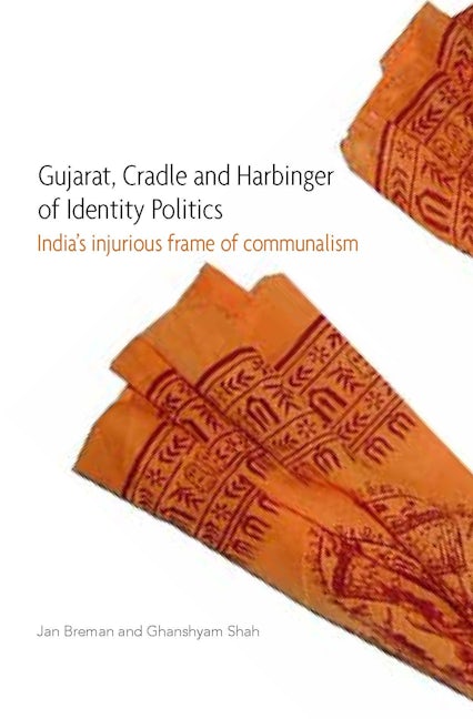 Book cover image for Gujarat, Cradle and Harbinger of Identity Politics ISBN: 9788195055944