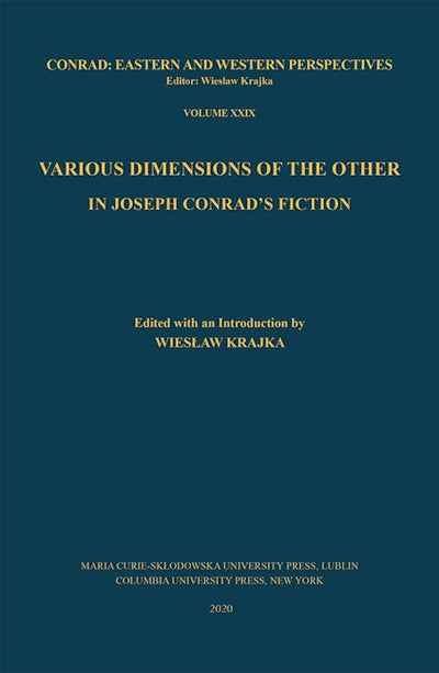 Various Dimensions of the Other in Joseph Conrad’s Fiction