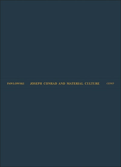 Joseph Conrad and Material Culture