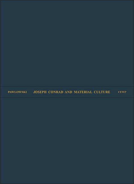 Joseph Conrad and Material Culture