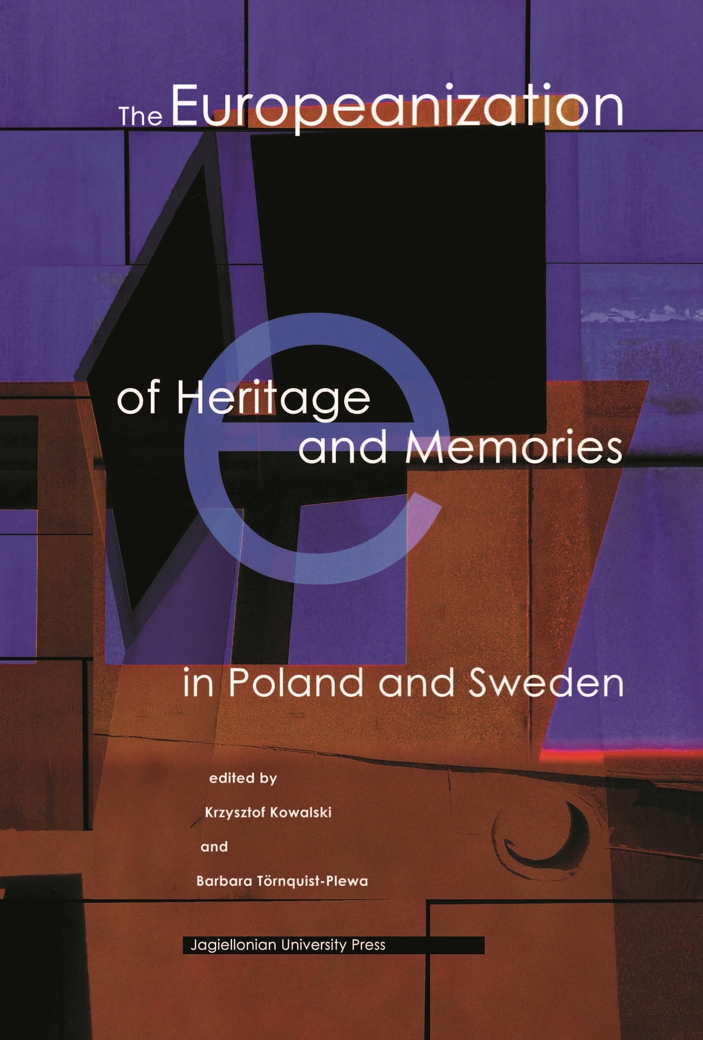 Cover image for The Europeanization of Heritage and Memories in Poland and Sweden ISBN 9788323342021