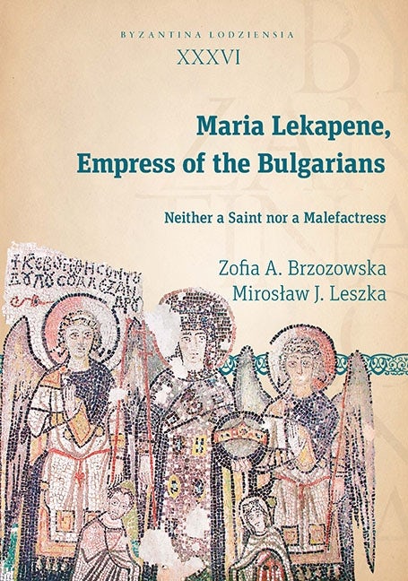 Book cover image for Maria Lekapene, Empress of the Bulgarians ISBN: 9788323344414