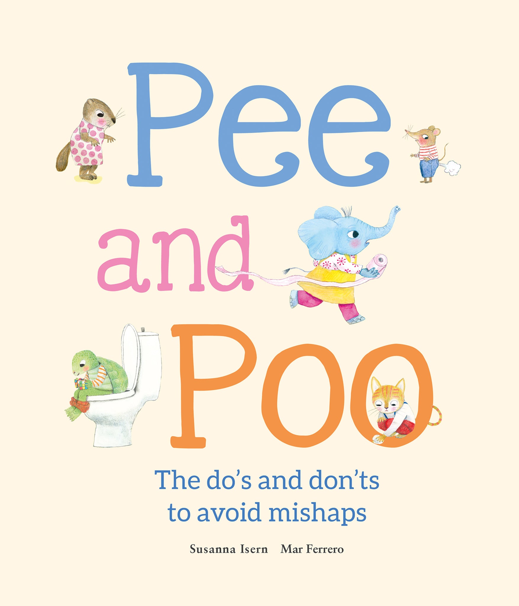 Cover image for Pee and Poo. The Do’s and Don'ts to Avoid Mishaps ISBN 9788410074545