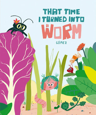 Cover image for That Time I Turned Into a Worm, isbn: 9788410406025