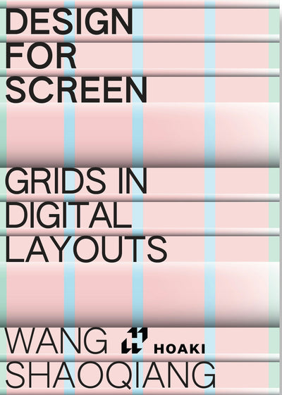 Cover image for Design for Screens: Grids in Digital Layouts, isbn: 9788410650619