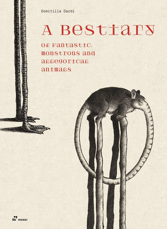 A Bestiary of Fantastic, monstrous and allegorical animals