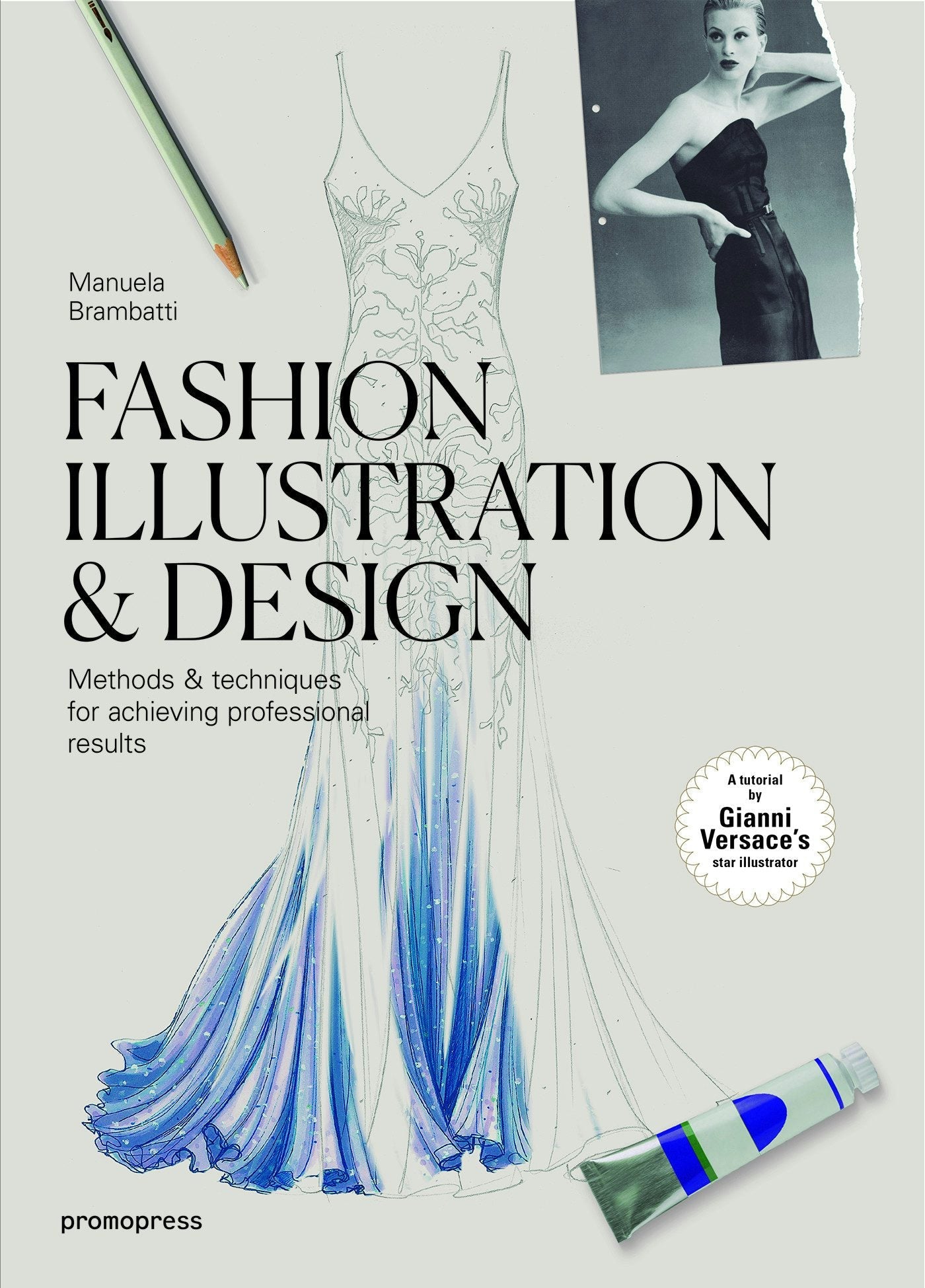 Book cover image for Fashion Illustration & Design ISBN: 9788416851065