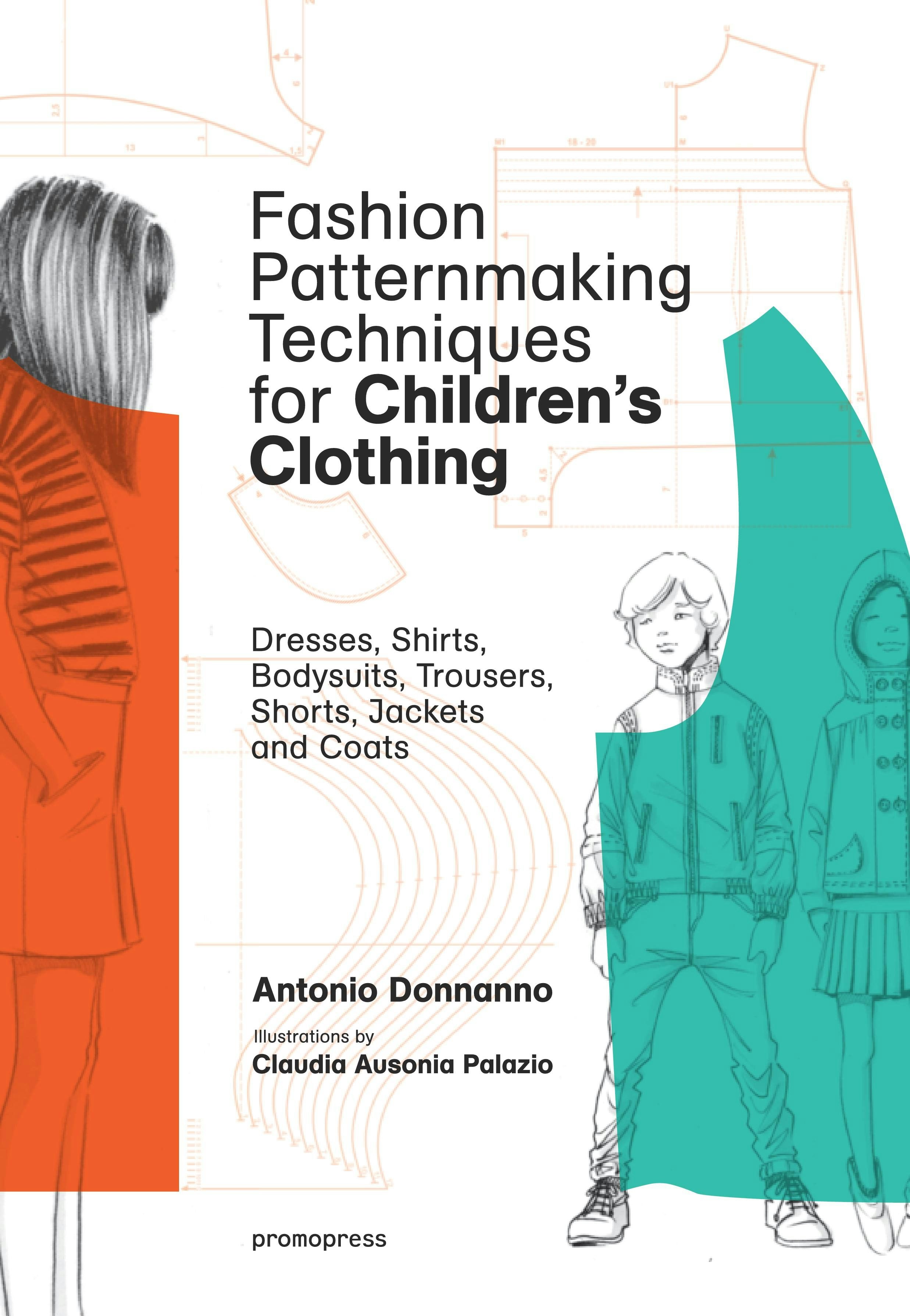 Book cover image for Fashion Patternmaking Techniques for Children's Clothing ISBN: 9788416851140