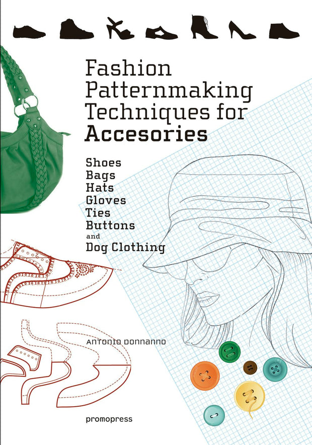 Cover image for Fashion Patternmaking Techniques for Accessories, isbn: 9788416851614