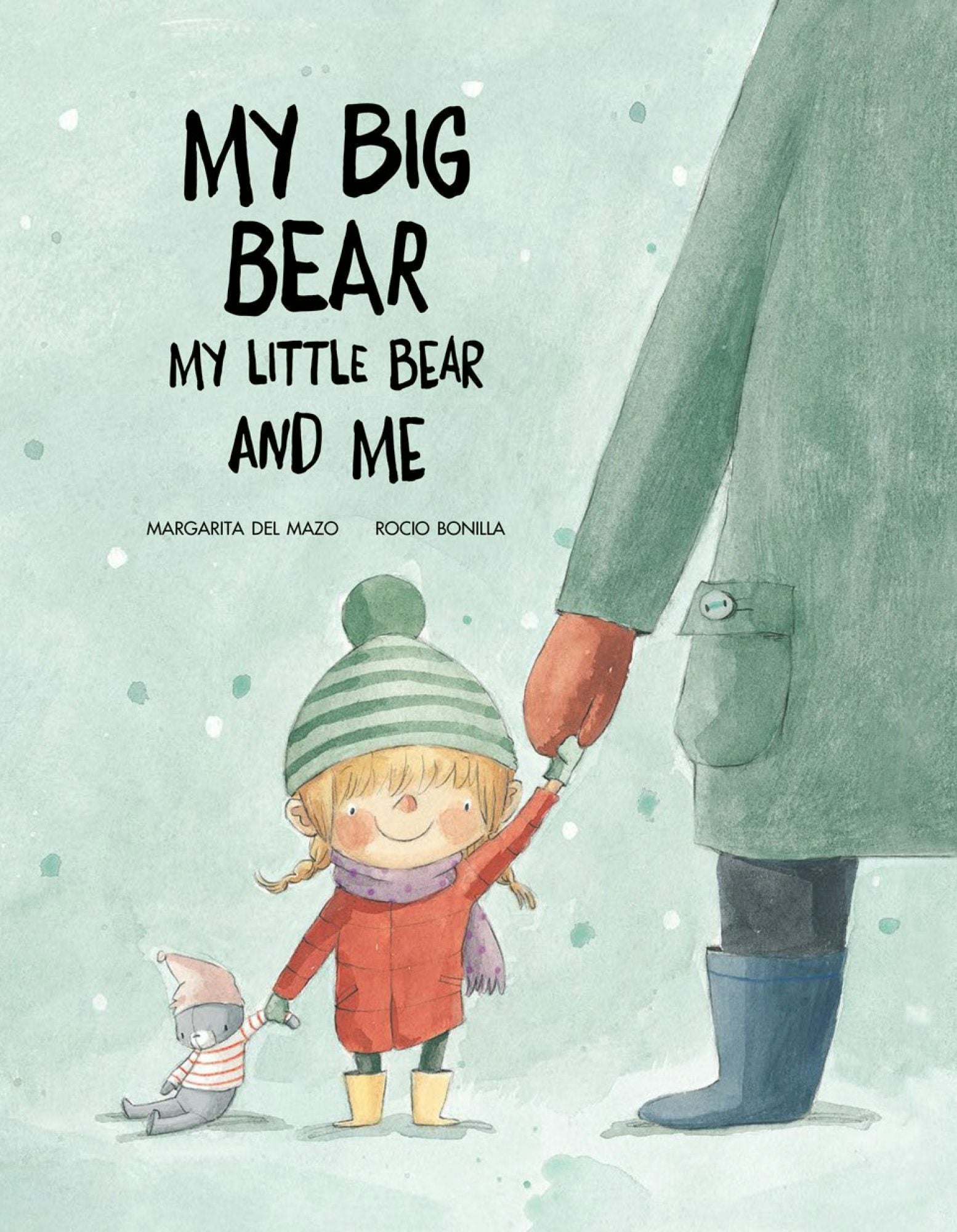 Book cover image for My Big Bear, My Little Bear and Me ISBN: 9788417123505