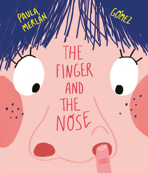 Cover image for The Finger and the Nose, isbn: 9788417123789