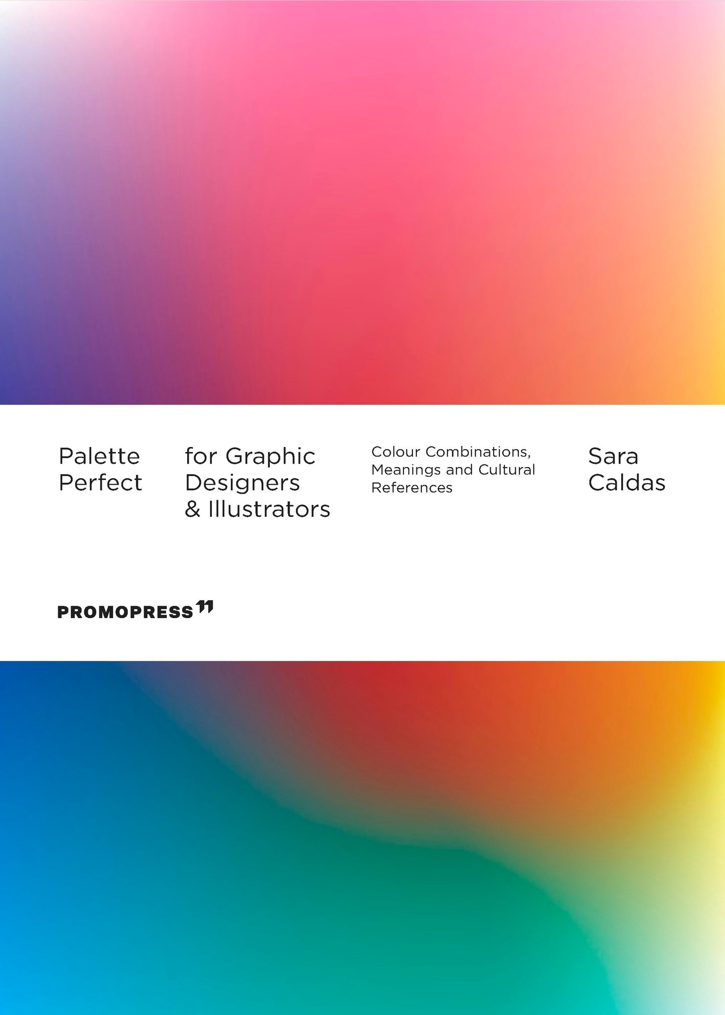 Book cover image for Palette Perfect for Graphic Designers and Illustrators ISBN: 9788417412944