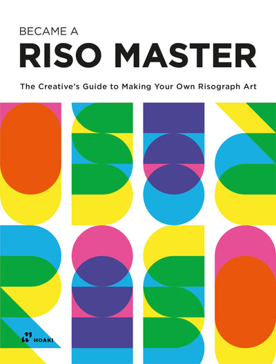 Cover image for Become a Riso Master, isbn: 9788417656461