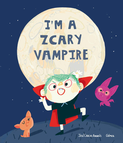 Cover image for I'm a Zcary Vampire, isbn: 9788417673857