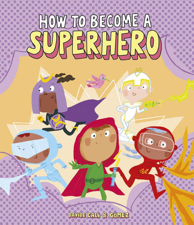 Cover image for How to Become a Superhero, isbn: 9788418133299