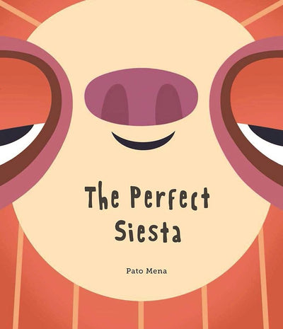 Cover image for The Perfect Siesta (Junior Library Guild Selection), isbn: 9788418133534