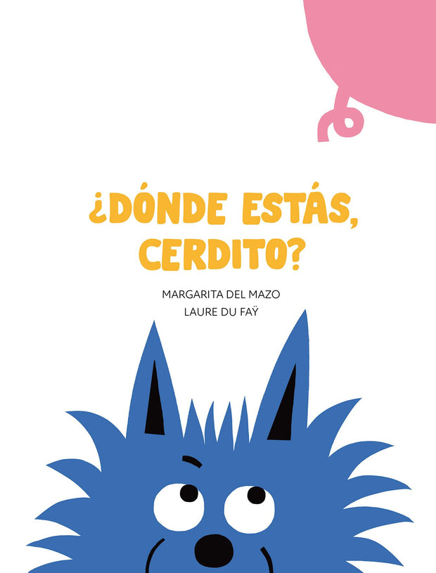 Cover image for ¿Dónde estás, cerdito?, isbn: 9788418599514
