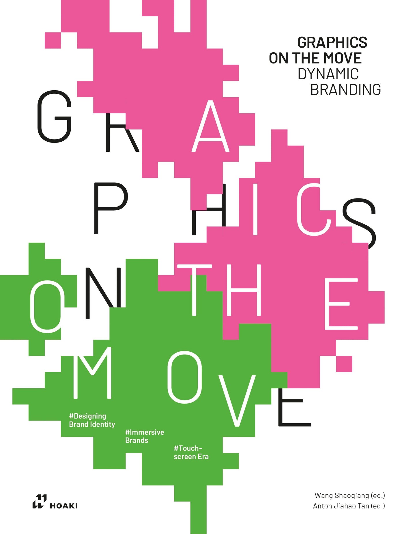 Book cover image for Graphics on the Move - Dynamic Branding ISBN: 9788419220554