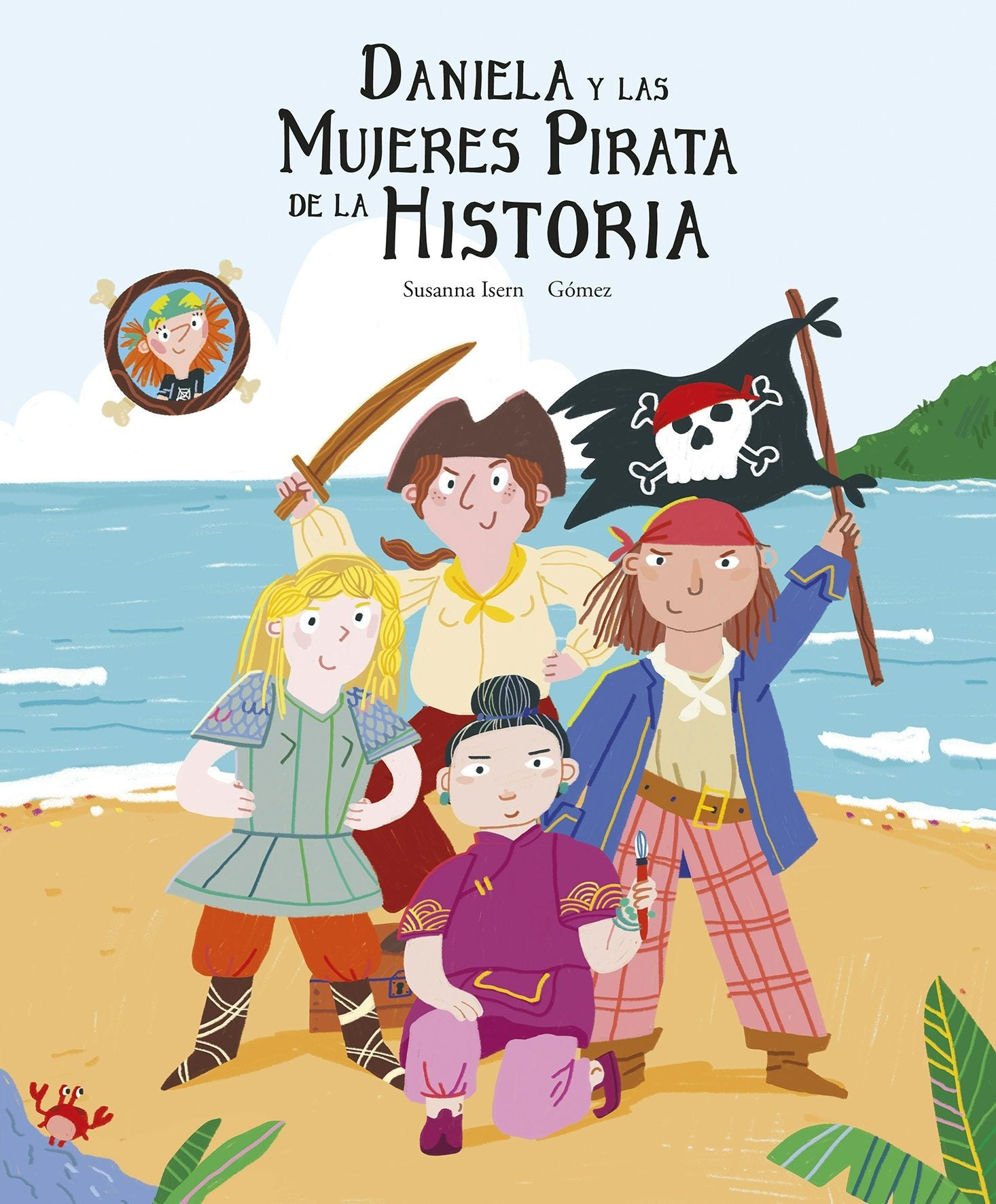 Book cover image for Daniela y las mujeres pirata de la historia ISBN: 9788419253095