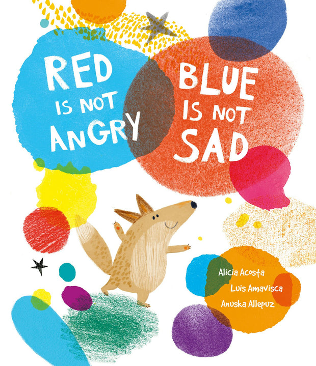 Cover image for Red Is Not Angry, Blue Is Not Sad, isbn: 9788419253361