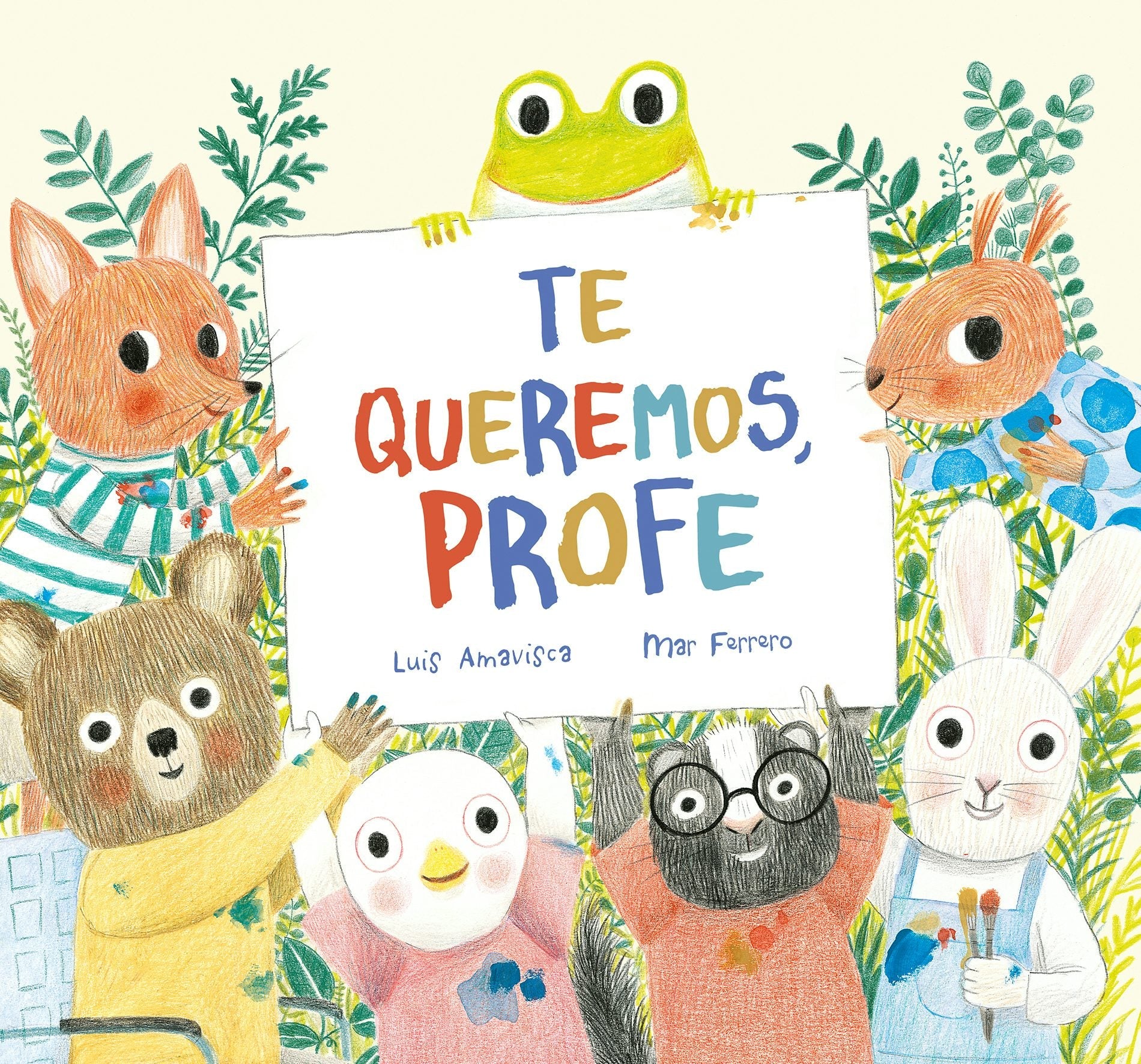Book cover image for Te queremos, profe ISBN: 9788419607027