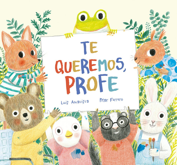 Cover image for Te queremos, profe, isbn: 9788419607027