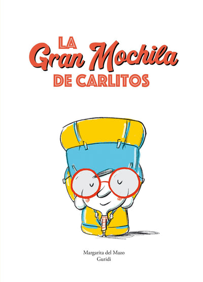 Cover image for La gran mochila de Carlitos, isbn: 9788419607492