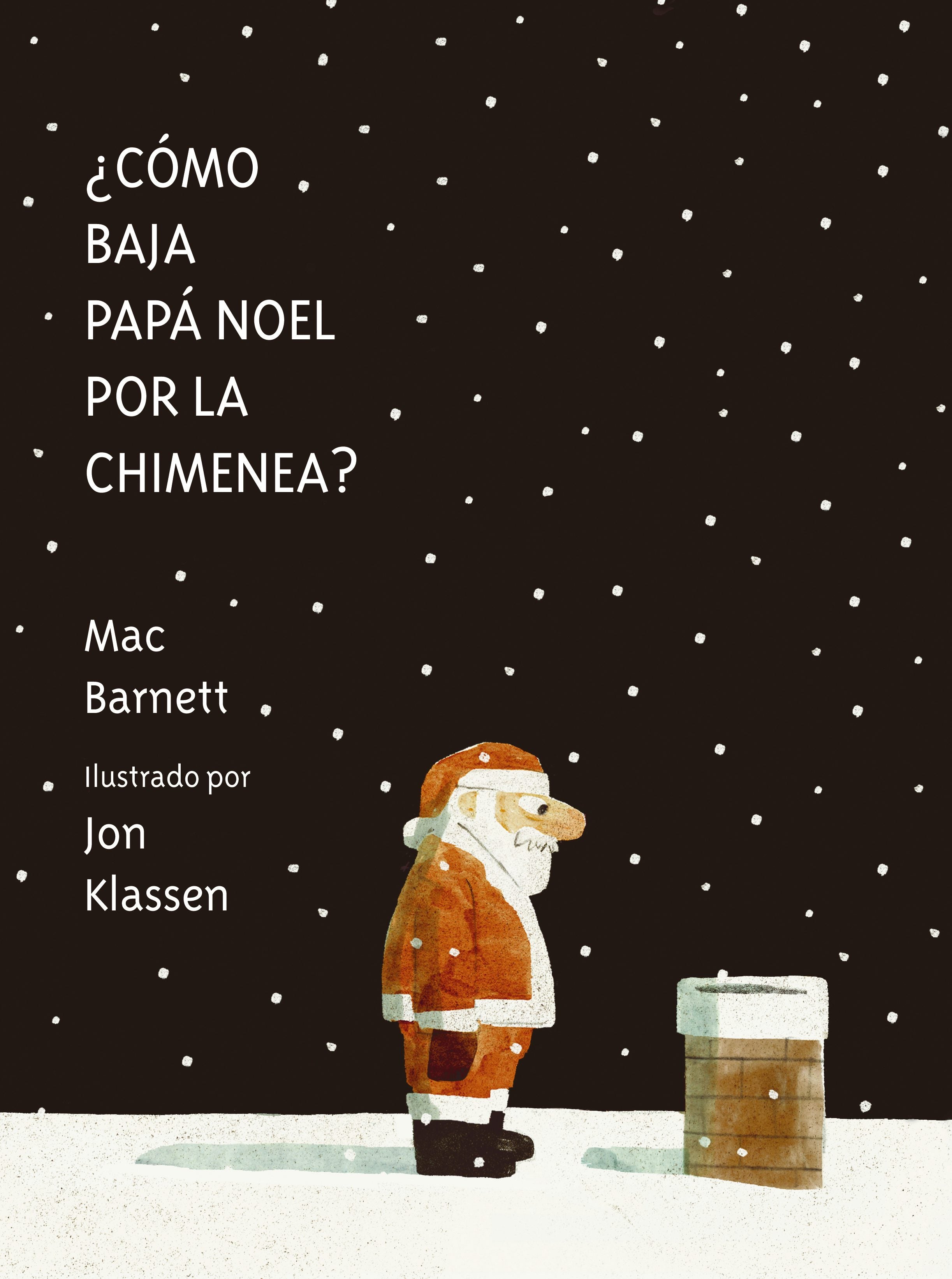 Book cover image for ¿Cómo baja Papá Noel por la chimenea? ISBN: 9788419607539