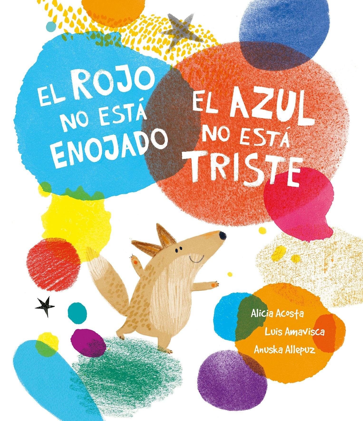 Book cover image for El rojo no está enojado, el azul no está triste ISBN: 9788419607553