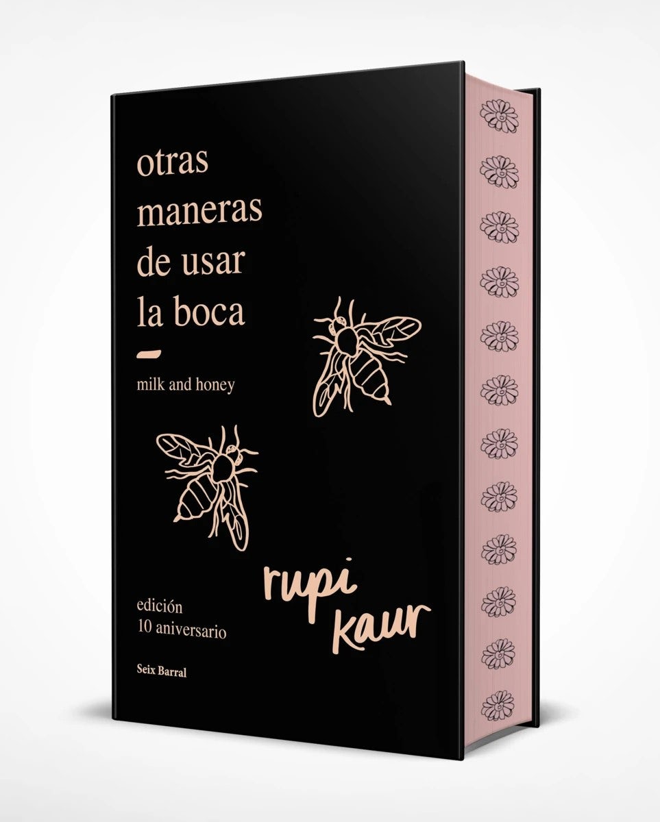 Book cover image for Otras maneras de usar la boca (Edición 10.º aniversario con cantos tintados) Enriquecida con ilustraciones, fotografías y poemas inéditos / Milk and Honey (10th Anniversary Edition with Sprayed Edges) ISBN: 9788432244599