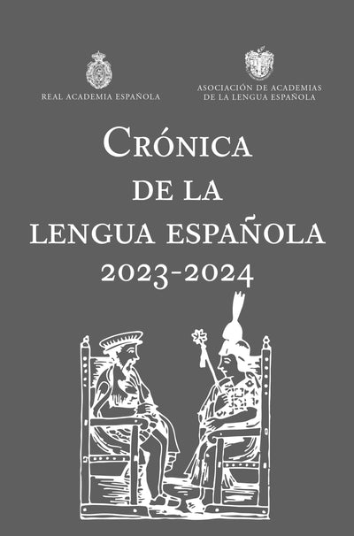 Cover image for Crónica de la lengua española 2023-2024 / Chronicle of the Spanish Language 2023-2024, isbn: 9788467073034