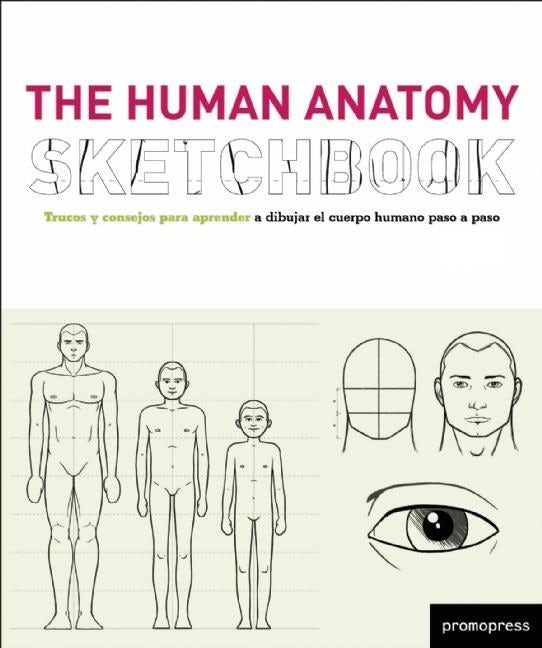 Book cover image for The Human Anatomy Sketchbook ISBN: 9788492810413
