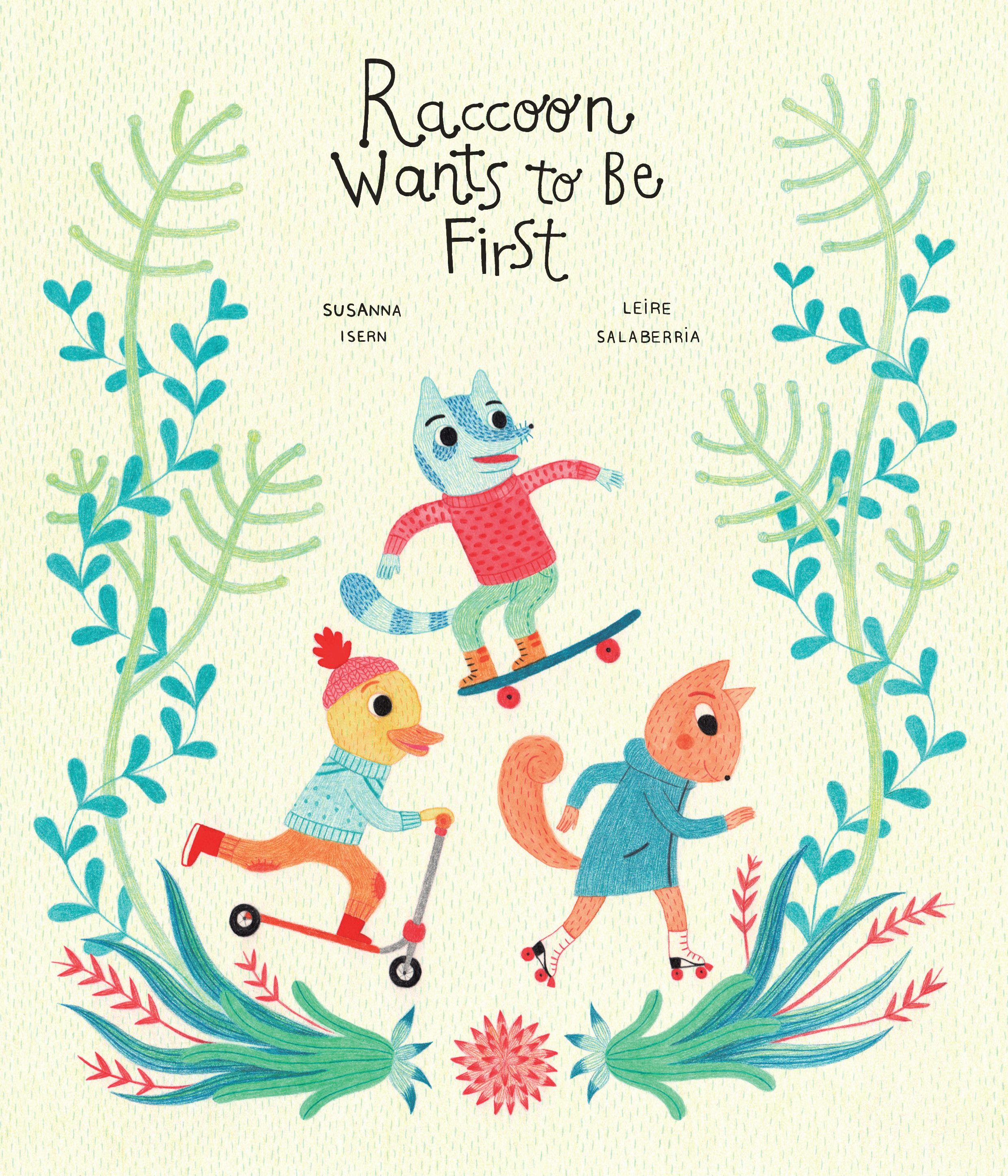 Book cover image for Raccoon Wants to Be First ISBN: 9788494369179