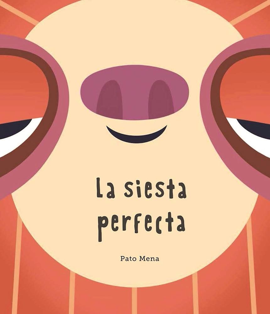 Book cover image for La siesta perfecta (Junior Library Guild Selection) ISBN: 9788494541544
