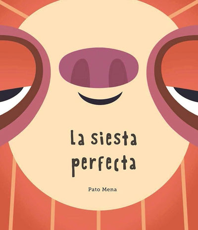 Cover image for La siesta perfecta (Junior Library Guild Selection), isbn: 9788494541544
