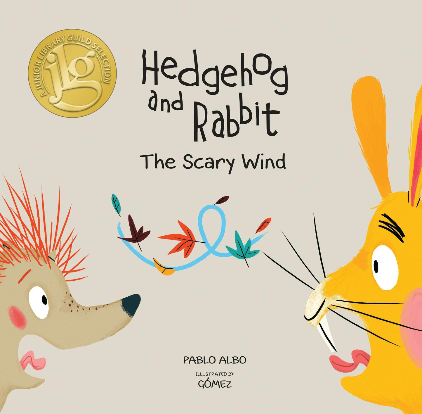 Book cover image for Hedgehog and Rabbit: The Scary Wind (Junior Library Guild Selection) ISBN: 9788494597176