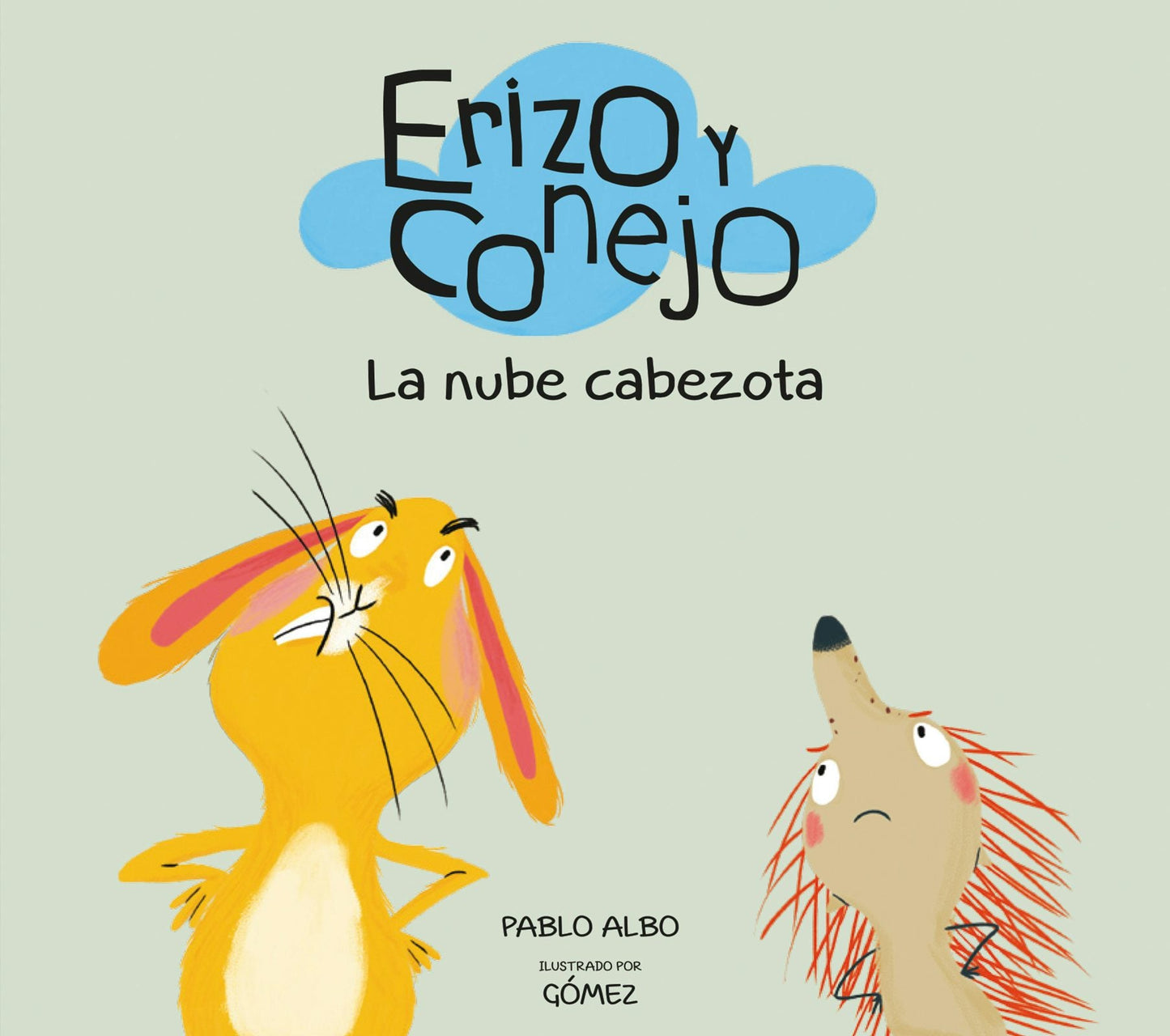 Book cover image for Erizo y Conejo. La nube cabezota ISBN: 9788494597183